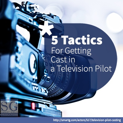 5 tactics for getting cast